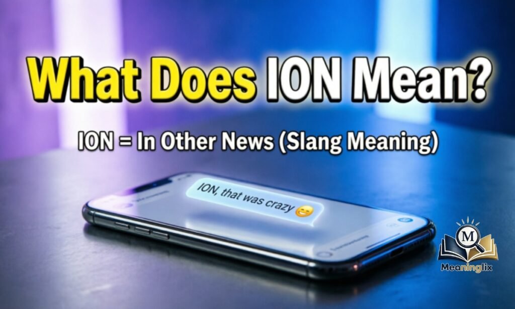 What Does ION Mean