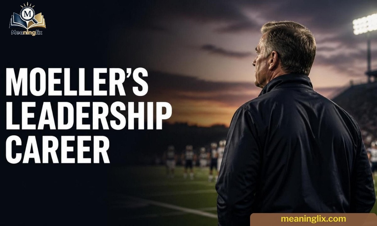 Moeller's Leadership Career